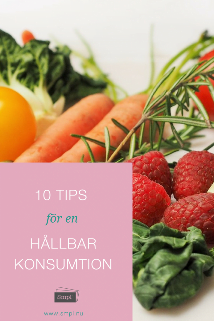 10 tips för en hållbar konsumtion - keepit.smpl.nu